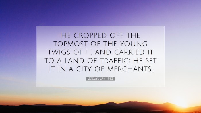 Picture 07 - Ezekiel 17:4 WEB Desktop Wallpaper - he cropped off the topmost of the young twigs of - Desktop Bible Verse Wallpaper