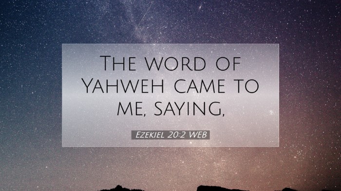 Picture 07 - Ezekiel 20:2 WEB Desktop Wallpaper - The word of Yahweh came to me, - Desktop Bible Verse Wallpaper