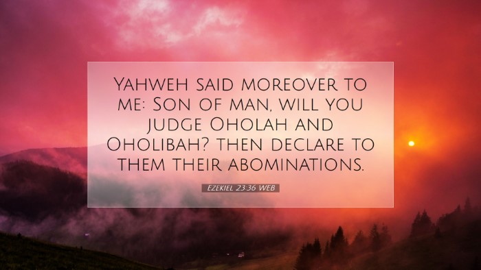 Picture 07 - Ezekiel 23:36 WEB Desktop Wallpaper - Yahweh said moreover to me: Son of man, will you - Desktop Bible Verse Wallpaper