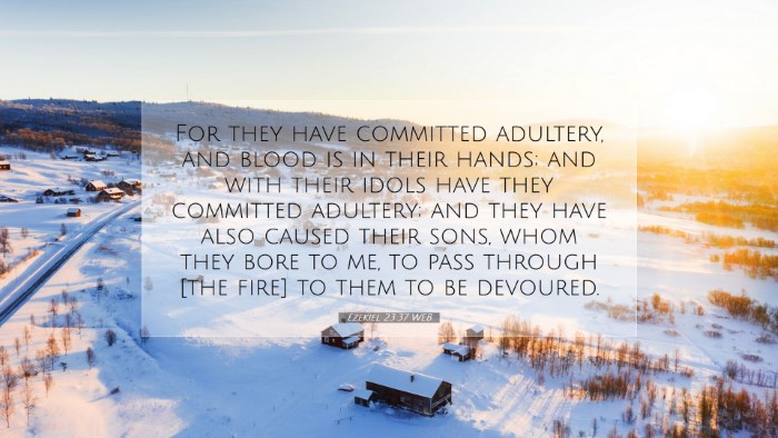 Picture 07 - Ezekiel 23:37 WEB Desktop Wallpaper - For they have committed adultery, and blood is in - Desktop Bible Verse Wallpaper