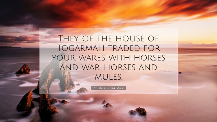 Picture 07 - Ezekiel 27:14 WEB Desktop Wallpaper - They of the house of Togarmah traded for your - Desktop Bible Verse Wallpaper