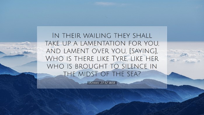 Picture 07 - Ezekiel 27:32 WEB Desktop Wallpaper - In their wailing they shall take up a lamentation - Desktop Bible Verse Wallpaper