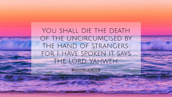 Picture 07 - Ezekiel 28:10 WEB Desktop Wallpaper - You shall die the death of the uncircumcised by - Desktop Bible Verse Wallpaper