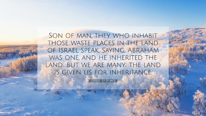 Picture 07 - Ezekiel 33:24 WEB Desktop Wallpaper - Son of man, they who inhabit those waste places - Desktop Bible Verse Wallpaper