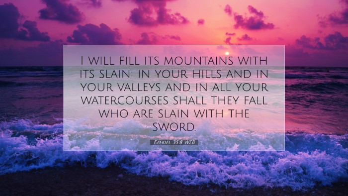 Picture 07 - Ezekiel 35:8 WEB Desktop Wallpaper - I will fill its mountains with its slain: in your - Desktop Bible Verse Wallpaper