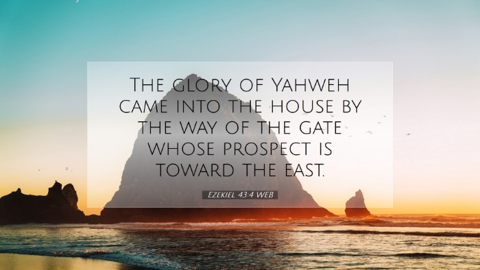 Picture 07 - Ezekiel 43:4 WEB Desktop Wallpaper - The glory of Yahweh came into the house by the - Desktop Bible Verse Wallpaper