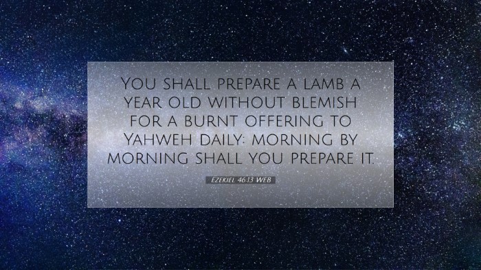 Picture 07 - Ezekiel 46:13 WEB Desktop Wallpaper - You shall prepare a lamb a year old without - Desktop Bible Verse Wallpaper