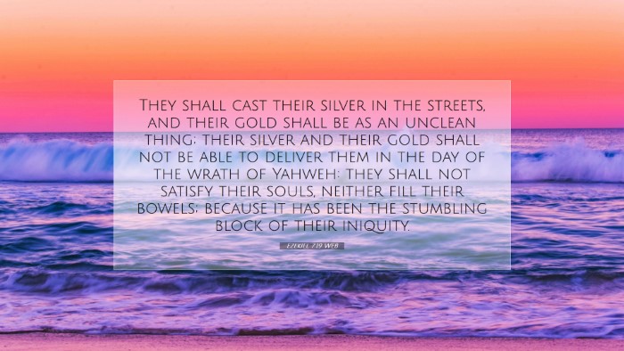 Picture 07 - Ezekiel 7:19 WEB Desktop Wallpaper - They shall cast their silver in the streets, and - Desktop Bible Verse Wallpaper