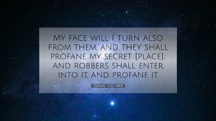 Picture 07 - Ezekiel 7:22 WEB Desktop Wallpaper - My face will I turn also from them, and they - Desktop Bible Verse Wallpaper