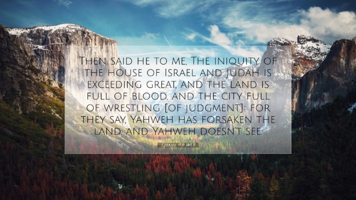 Picture 07 - Ezekiel 9:9 WEB Desktop Wallpaper - Then said he to me, The iniquity of the house of - Desktop Bible Verse Wallpaper