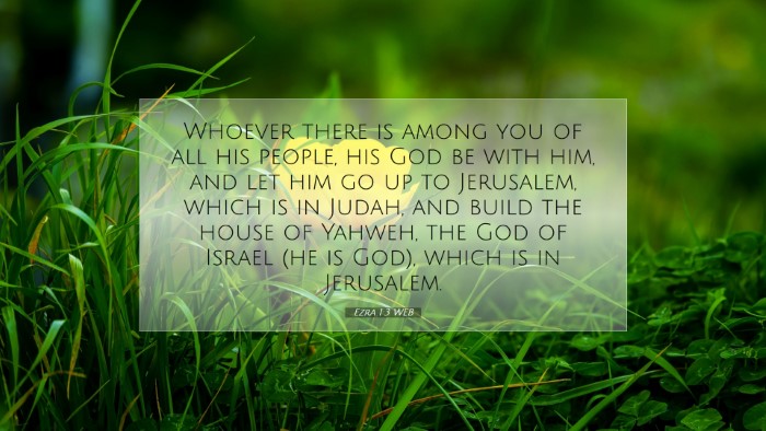 Picture 07 - Ezra 1:3 WEB Desktop Wallpaper - Whoever there is among you of all his people, his - Desktop Bible Verse Wallpaper
