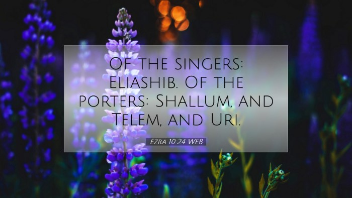 Picture 07 - Ezra 10:24 WEB Desktop Wallpaper - Of the singers: Eliashib. Of the porters: - Desktop Bible Verse Wallpaper