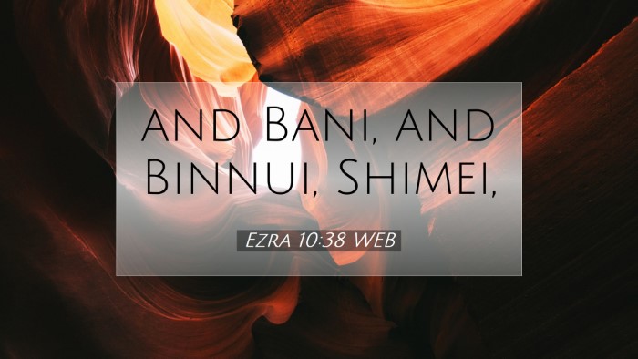 Picture 07 - Ezra 10:38 WEB Desktop Wallpaper - and Bani, and Binnui, - Desktop Bible Verse Wallpaper