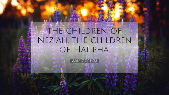 Picture 07 - Ezra 2:54 WEB Desktop Wallpaper - the children of Neziah, the children of - Desktop Bible Verse Wallpaper