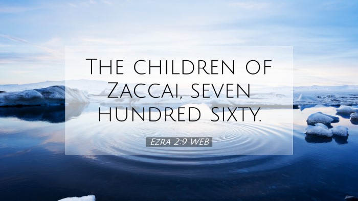 Picture 07 - Ezra 2:9 WEB Desktop Wallpaper - The children of Zaccai, seven hundred - Desktop Bible Verse Wallpaper