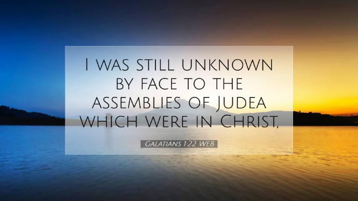 Picture 07 - Galatians 1:22 WEB Desktop Wallpaper - I was still unknown by face to the assemblies of - Desktop Bible Verse Wallpaper