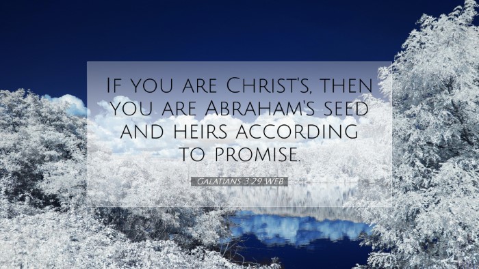 Picture 07 - Galatians 3:29 WEB Desktop Wallpaper - If you are Christ's, then you are Abraham's seed - Desktop Bible Verse Wallpaper