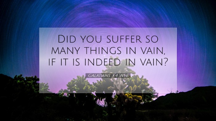 Picture 07 - Galatians 3:4 WEB Desktop Wallpaper - Did you suffer so many things in vain, if it is - Desktop Bible Verse Wallpaper
