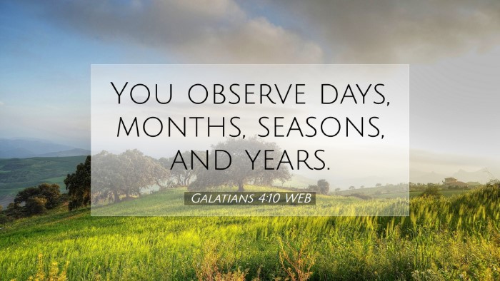 Picture 07 - Galatians 4:10 WEB Desktop Wallpaper - You observe days, months, seasons, and - Desktop Bible Verse Wallpaper