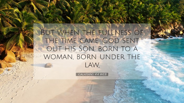 Picture 07 - Galatians 4:4 WEB Desktop Wallpaper - But when the fullness of the time came, God sent - Desktop Bible Verse Wallpaper