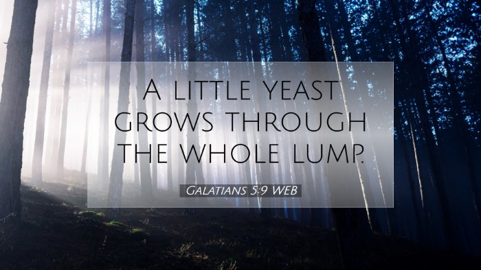 Picture 07 - Galatians 5:9 WEB Desktop Wallpaper - A little yeast grows through the whole - Desktop Bible Verse Wallpaper