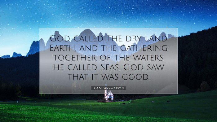 Picture 07 - Genesis 1:10 WEB Desktop Wallpaper - God called the dry land Earth, and the gathering - Desktop Bible Verse Wallpaper