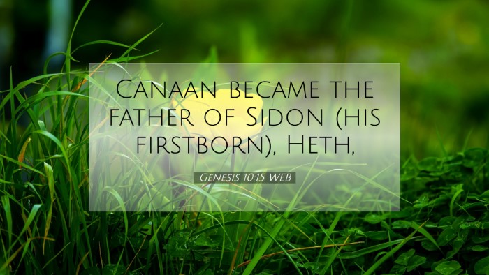Picture 07 - Genesis 10:15 WEB Desktop Wallpaper - Canaan became the father of Sidon (his - Desktop Bible Verse Wallpaper