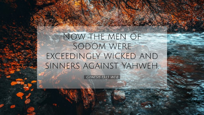 Picture 07 - Genesis 13:13 WEB Desktop Wallpaper - Now the men of Sodom were exceedingly wicked and - Desktop Bible Verse Wallpaper