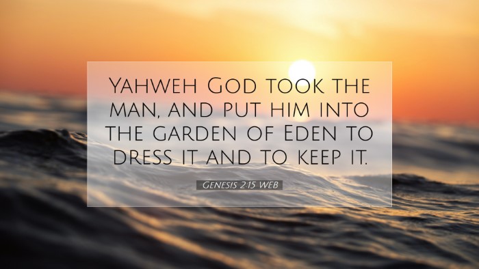 Picture 07 - Genesis 2:15 WEB Desktop Wallpaper - Yahweh God took the man, and put him into the - Desktop Bible Verse Wallpaper