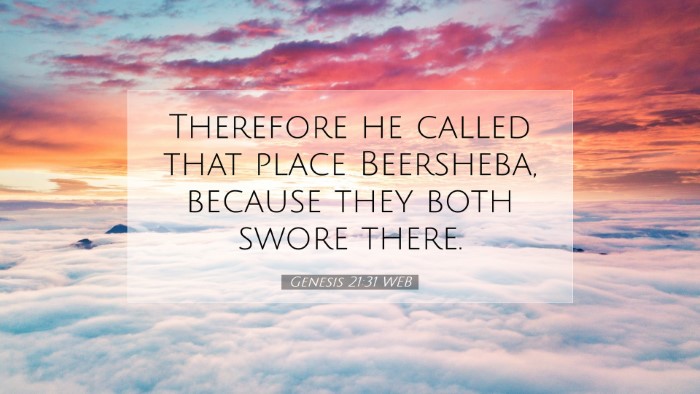 Picture 07 - Genesis 21:31 WEB Desktop Wallpaper - Therefore he called that place Beersheba, because - Desktop Bible Verse Wallpaper
