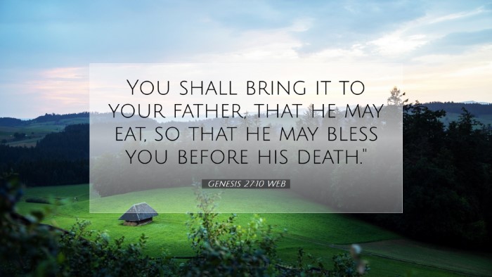 Picture 07 - Genesis 27:10 WEB Desktop Wallpaper - You shall bring it to your father, that he may - Desktop Bible Verse Wallpaper