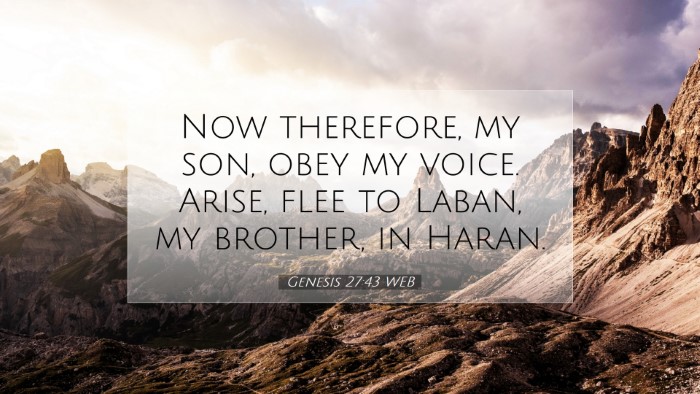 Picture 07 - Genesis 27:43 WEB Desktop Wallpaper - Now therefore, my son, obey my voice. Arise, flee - Desktop Bible Verse Wallpaper