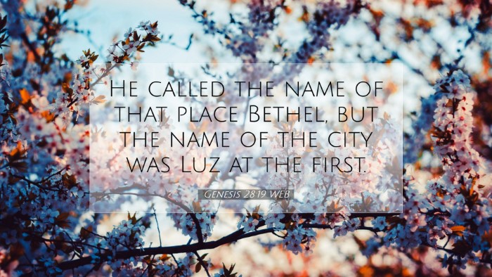 Picture 07 - Genesis 28:19 WEB Desktop Wallpaper - He called the name of that place Bethel, but the - Desktop Bible Verse Wallpaper