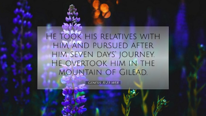 Picture 07 - Genesis 31:23 WEB Desktop Wallpaper - He took his relatives with him, and pursued after - Desktop Bible Verse Wallpaper