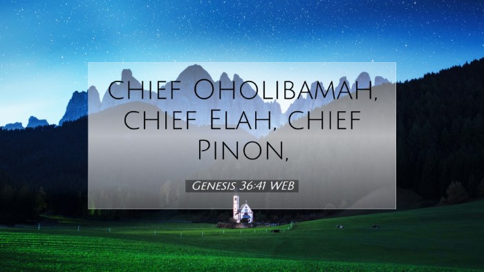 Picture 07 - Genesis 36:41 WEB Desktop Wallpaper - chief Oholibamah, chief Elah, chief - Desktop Bible Verse Wallpaper