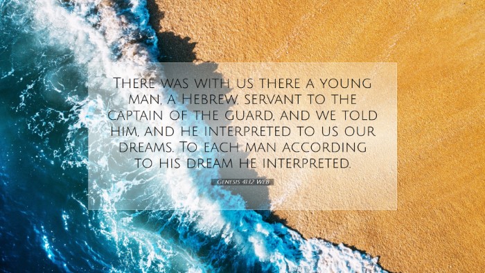 Picture 07 - Genesis 41:12 WEB Desktop Wallpaper - There was with us there a young man, a Hebrew, - Desktop Bible Verse Wallpaper