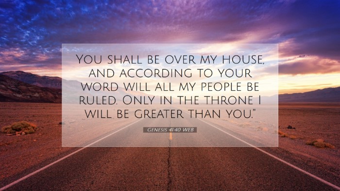 Picture 07 - Genesis 41:40 WEB Desktop Wallpaper - You shall be over my house, and according to your - Desktop Bible Verse Wallpaper