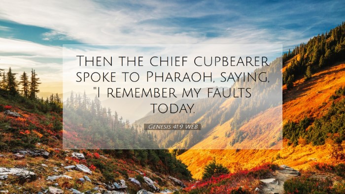 Picture 07 - Genesis 41:9 WEB Desktop Wallpaper - Then the chief cupbearer spoke to Pharaoh, - Desktop Bible Verse Wallpaper
