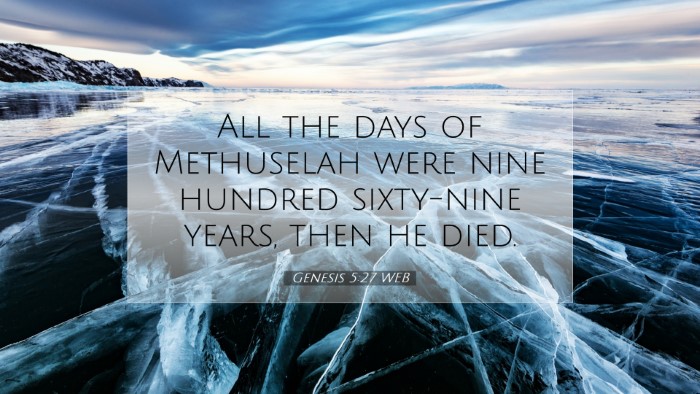 Picture 07 - Genesis 5:27 WEB Desktop Wallpaper - All the days of Methuselah were nine hundred - Desktop Bible Verse Wallpaper