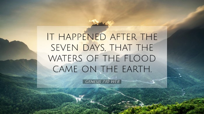 Picture 07 - Genesis 7:10 WEB Desktop Wallpaper - It happened after the seven days, that the waters - Desktop Bible Verse Wallpaper