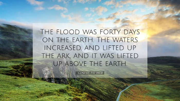 Picture 07 - Genesis 7:17 WEB Desktop Wallpaper - The flood was forty days on the earth. The waters - Desktop Bible Verse Wallpaper