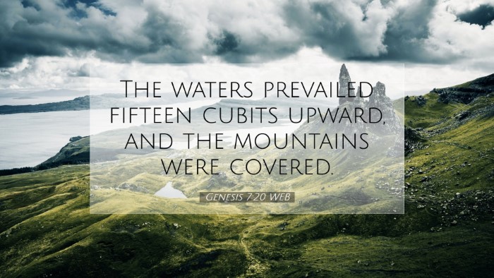 Picture 07 - Genesis 7:20 WEB Desktop Wallpaper - The waters prevailed fifteen cubits upward, and - Desktop Bible Verse Wallpaper