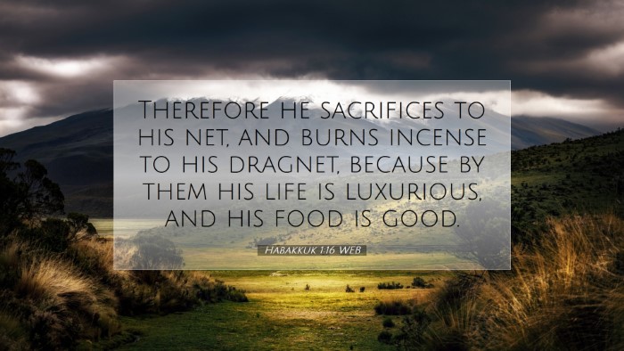 Picture 07 - Habakkuk 1:16 WEB Desktop Wallpaper - Therefore he sacrifices to his net, and burns - Desktop Bible Verse Wallpaper