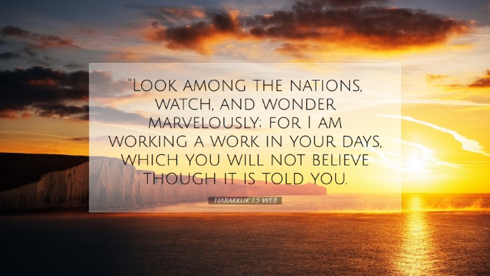 Picture 07 - Habakkuk 1:5 WEB Desktop Wallpaper - 