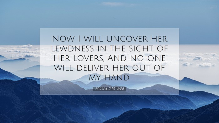 Picture 07 - Hosea 2:10 WEB Desktop Wallpaper - Now I will uncover her lewdness in the sight of - Desktop Bible Verse Wallpaper