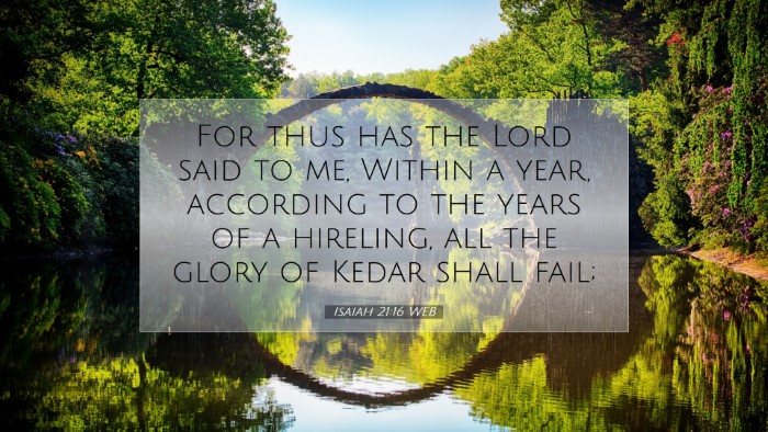 Picture 07 - Isaiah 21:16 WEB Desktop Wallpaper - For thus has the Lord said to me, Within a year, - Desktop Bible Verse Wallpaper