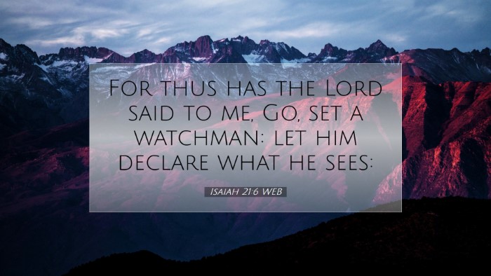 Picture 07 - Isaiah 21:6 WEB Desktop Wallpaper - For thus has the Lord said to me, Go, set a - Desktop Bible Verse Wallpaper