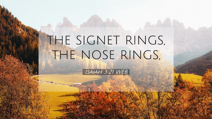 Picture 07 - Isaiah 3:21 WEB Desktop Wallpaper - the signet rings, the nose - Desktop Bible Verse Wallpaper