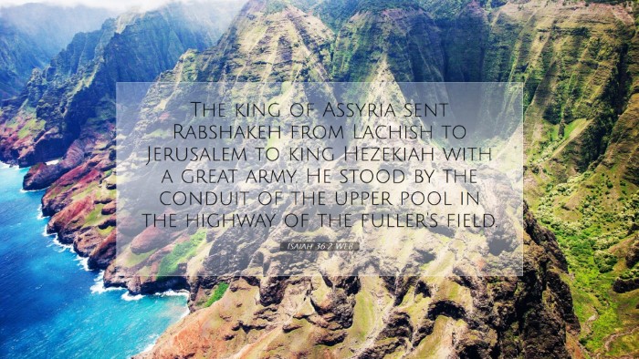 Picture 07 - Isaiah 36:2 WEB Desktop Wallpaper - The king of Assyria sent Rabshakeh from Lachish - Desktop Bible Verse Wallpaper