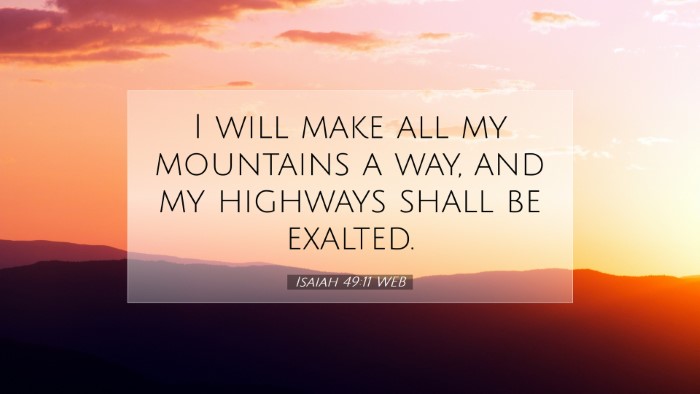 Picture 07 - Isaiah 49:11 WEB Desktop Wallpaper - I will make all my mountains a way, and my - Desktop Bible Verse Wallpaper